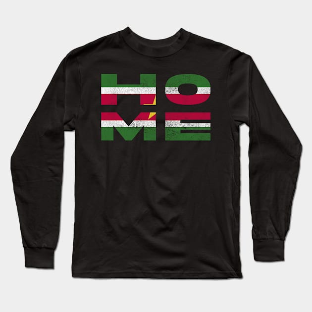 Home Suriname Flag Surinamese Long Sleeve T-Shirt by BramCrye